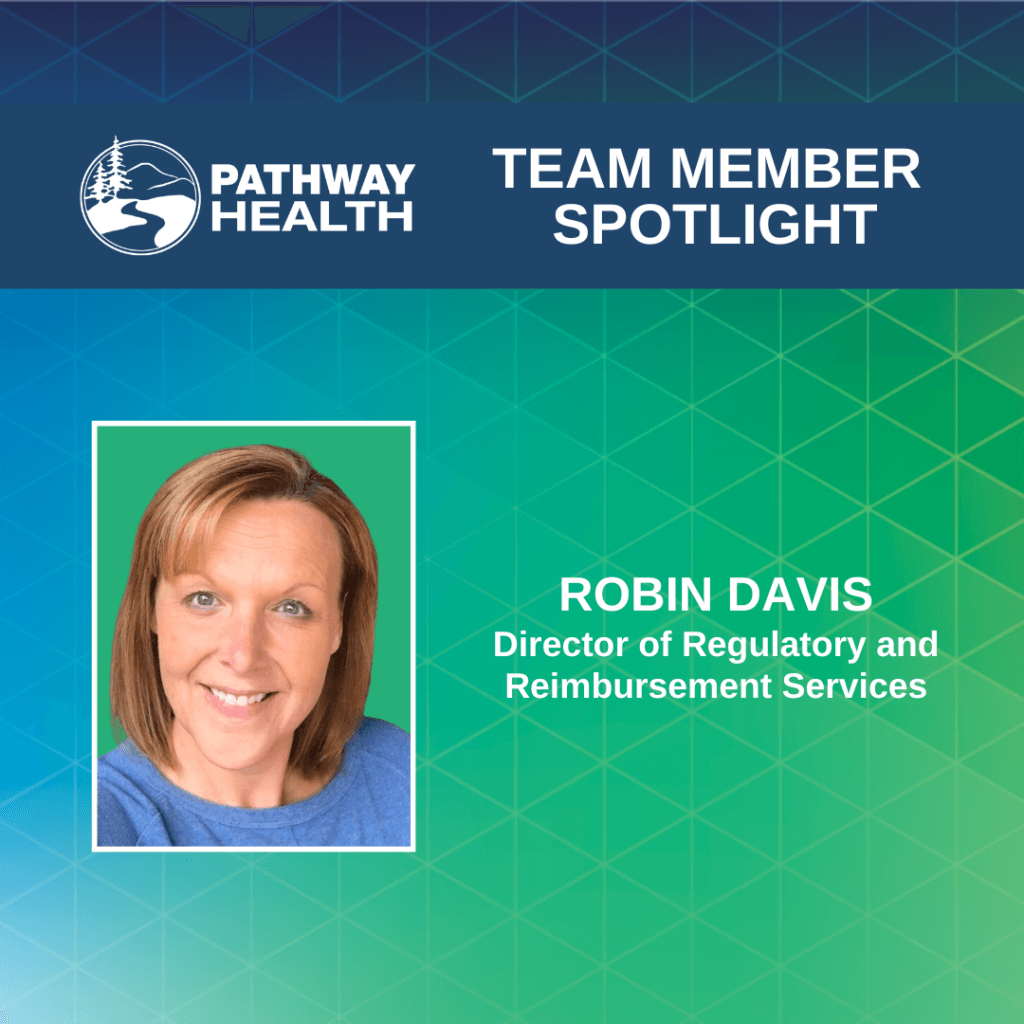 Robin Davis Team Member Spotlight: Robin Davis – Pathway Health