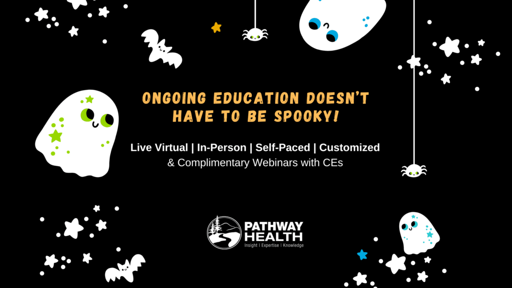 Nothing Spooky About These Fall Education Solutions - Pathway Health