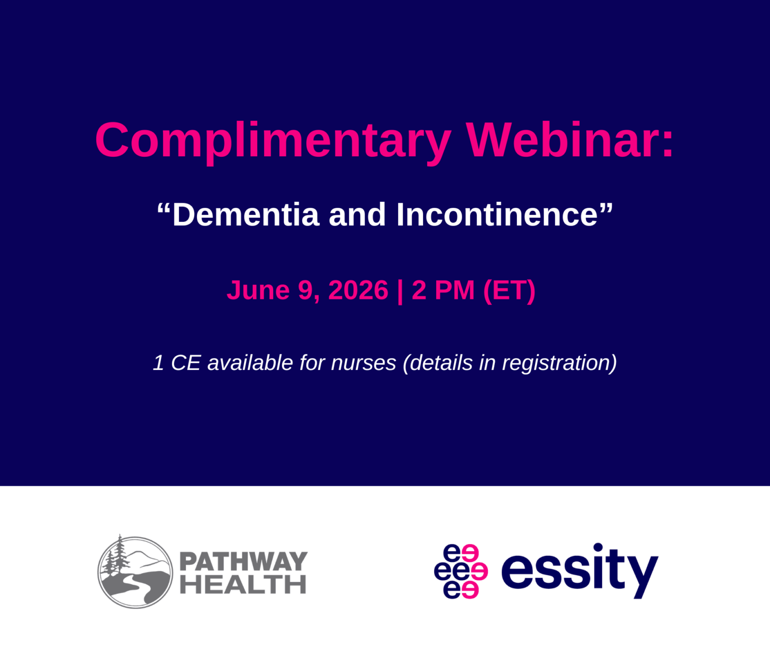 Complimentary Webinar on Dementia and Incontinence - Pathway Health